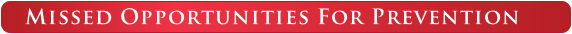 Missed Opportunities For Prevention